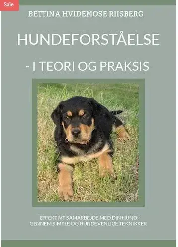 Hundeforståelse, i teori og praksis, 2. udgave (Af Bettina Hvidemose)